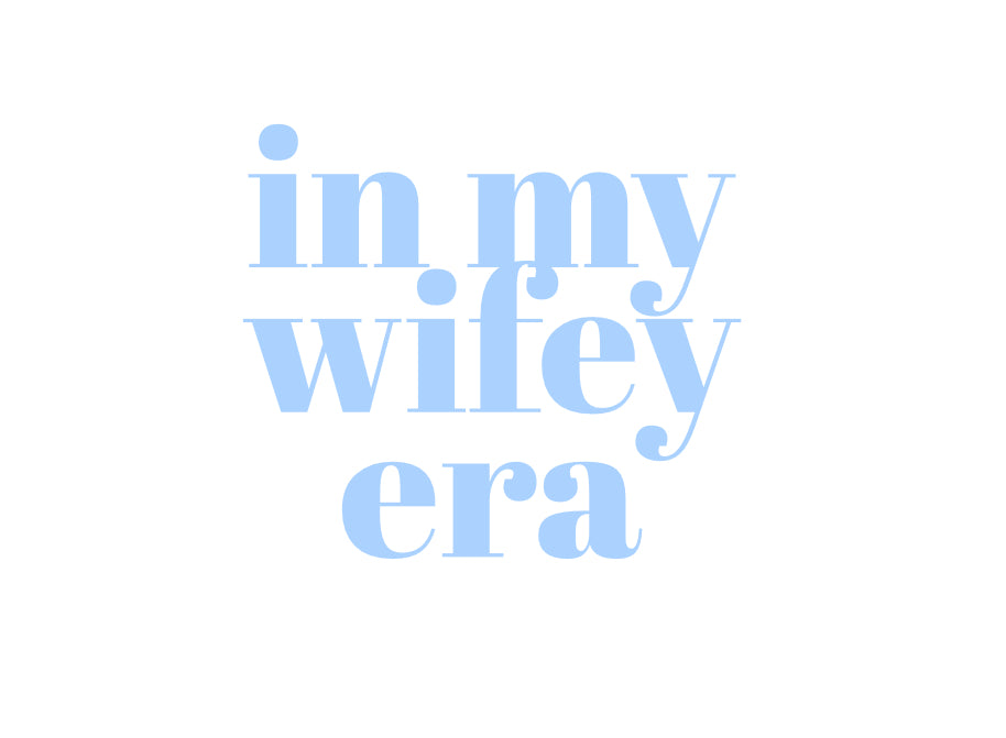Bridal - Wifey era