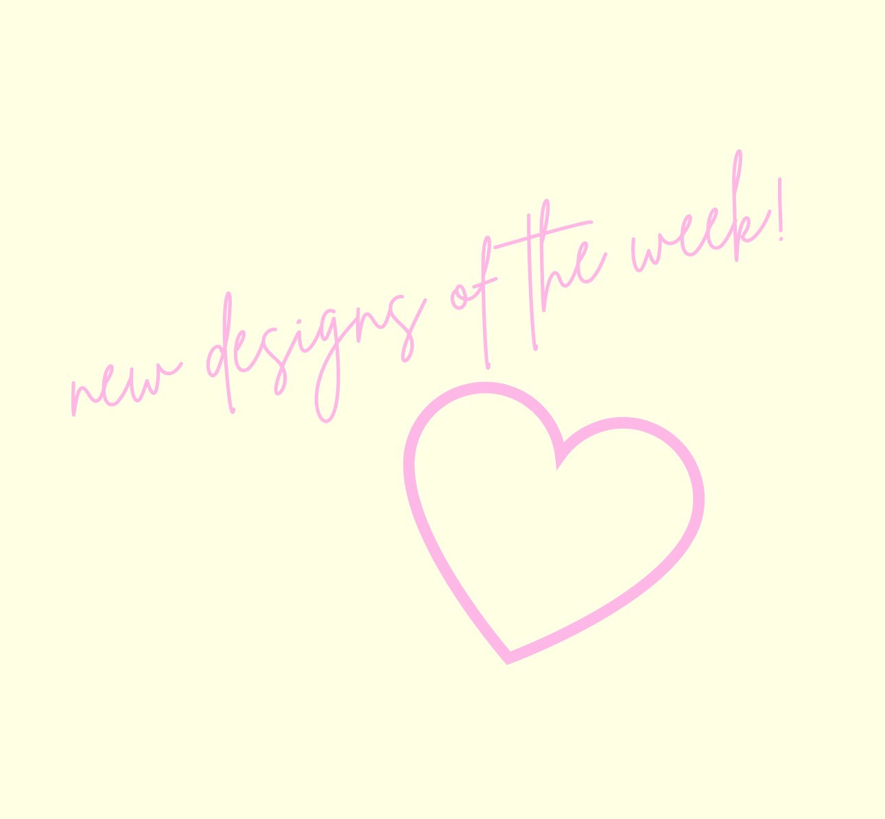 New Designs Of The Week
