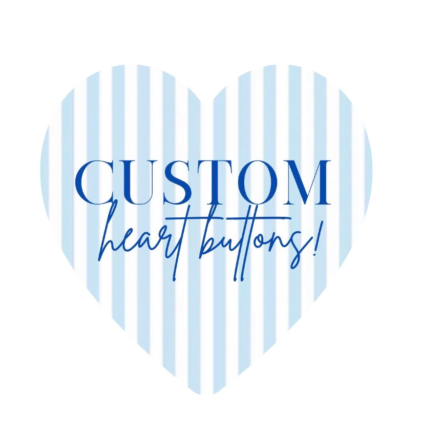 Custom Heart Buttons