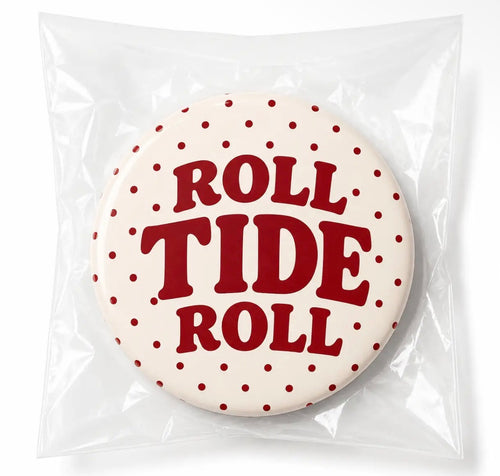 Bama - Roll Tide Roll!