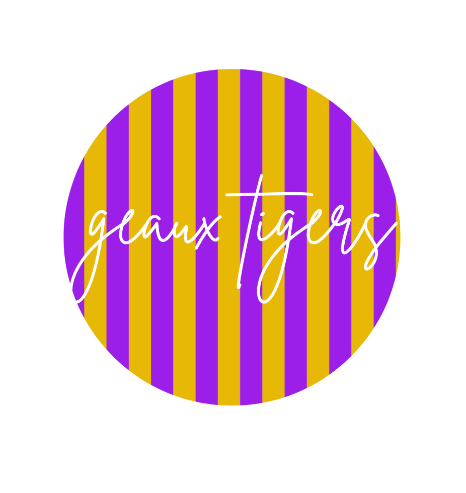 LSU - Geaux Tigers