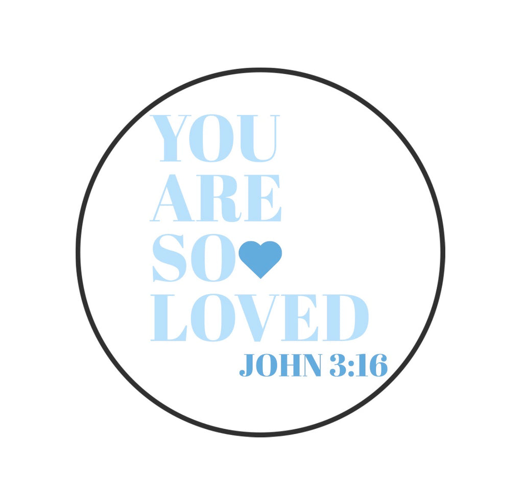 You Are So Loved